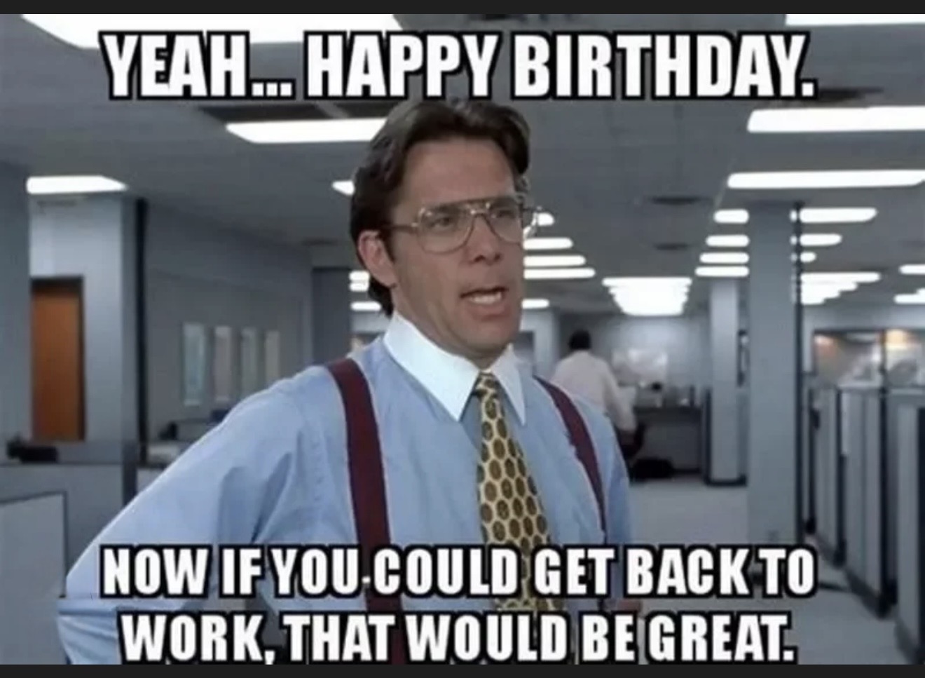 Office Space – Back to Work Birthday