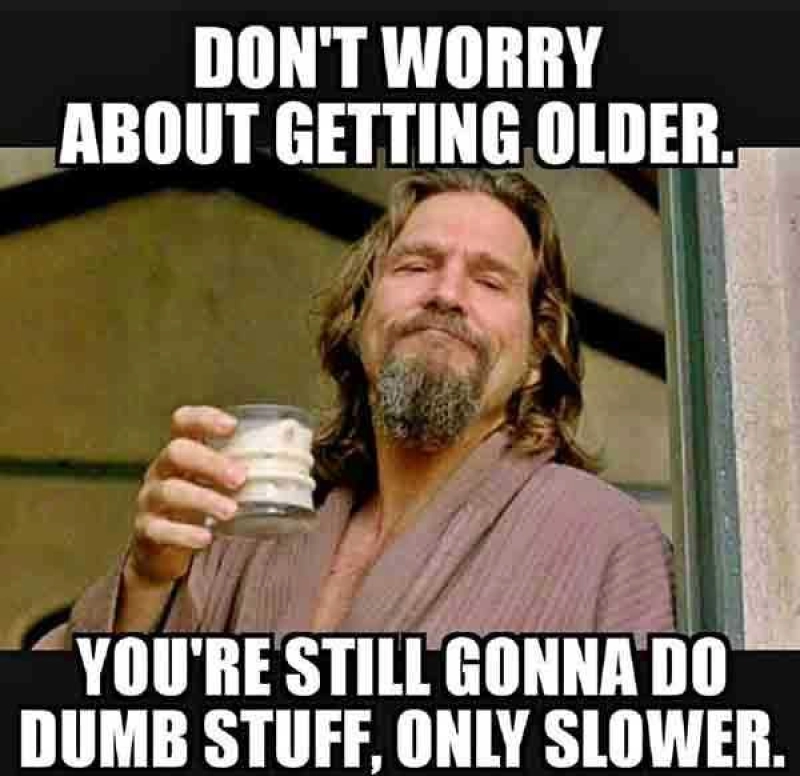 Don’t Worry About Getting Older