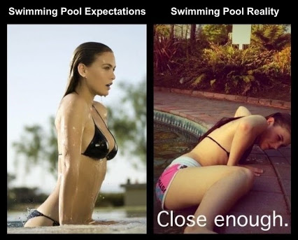 Swimming Pool Expectations vs.Reality