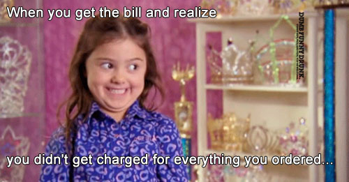 When You Get The Bill