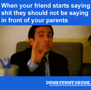 Saying Shit In Front Of Your Parents